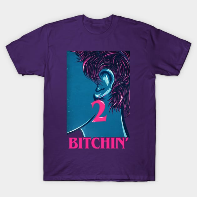 Bitchin T-Shirt by theusher